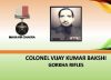 Colonel Vijay Kumar Bakshi , MVC